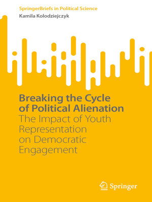 cover image of Breaking the Cycle of Political Alienation